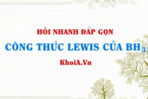 Công thức Lewis của BH3 (Boron trihydride lewis structure)